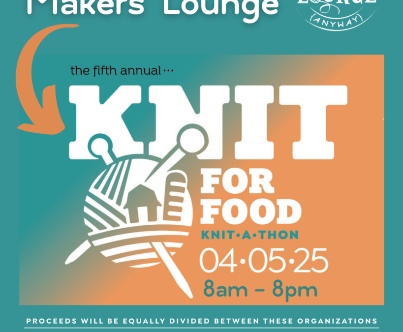 Knit for Food Knit-A-Thon